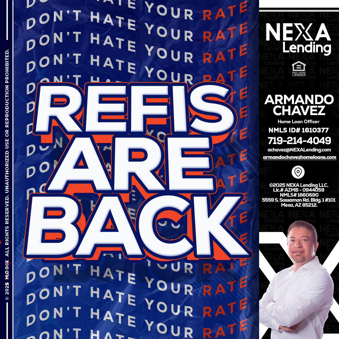 refis are back - Armando Chavez -Home Loan Officer