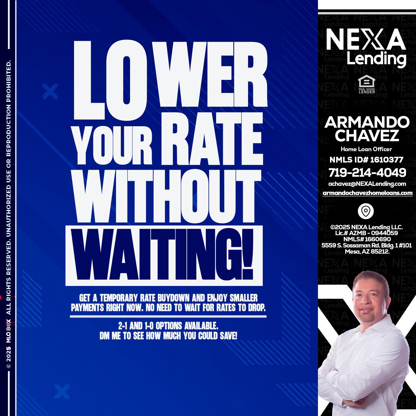 LOWER RATES - Armando Chavez -Home Loan Officer
