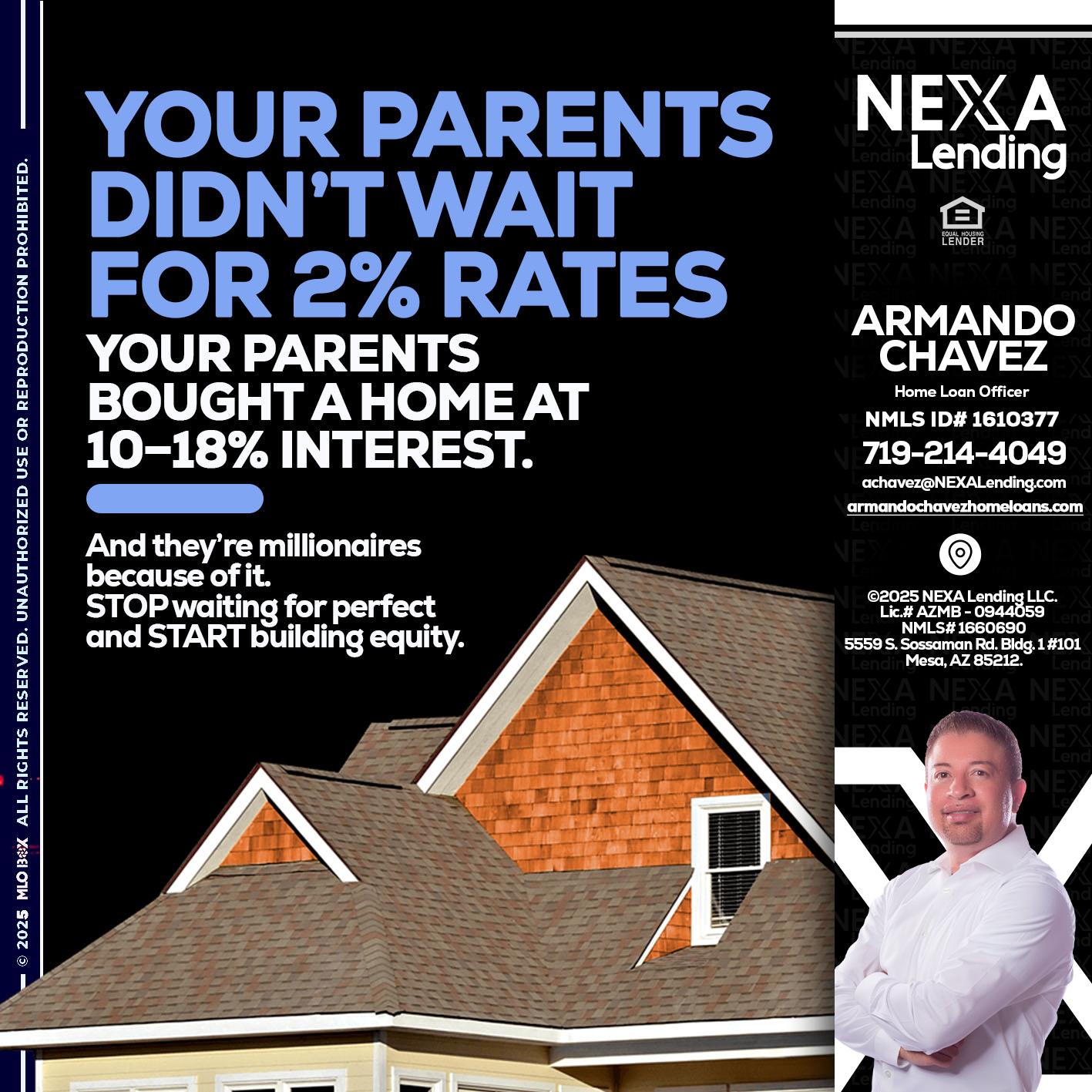 YOUR PARENTS - Armando Chavez -Home Loan Officer