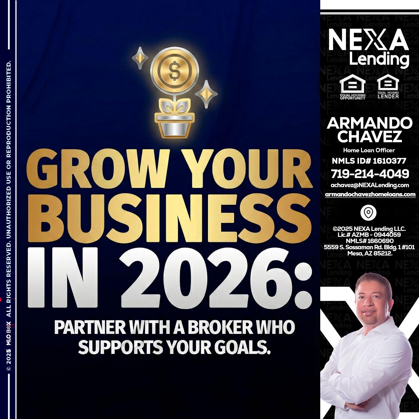 GROW YOUR BUSINESS - Armando Chavez -Home Loan Officer