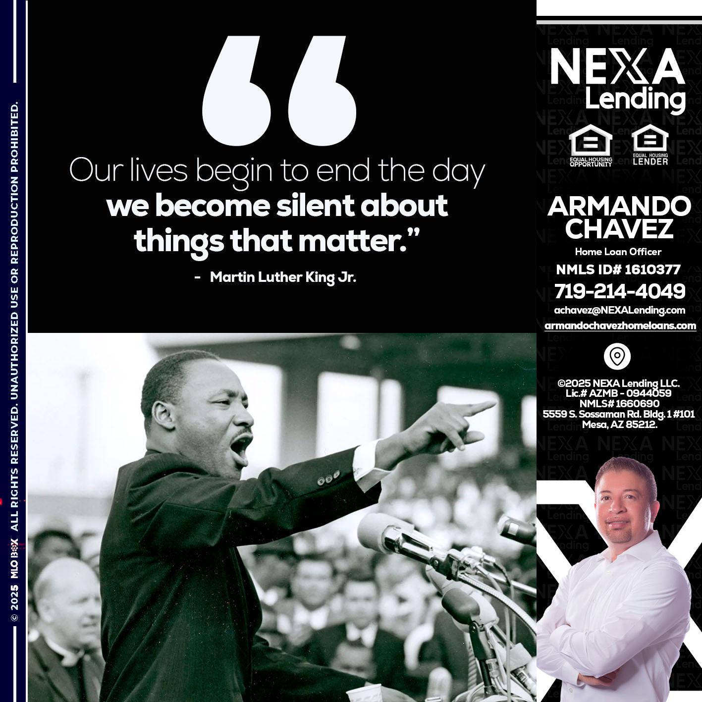 our lives MLK DAY - Armando Chavez -Home Loan Officer