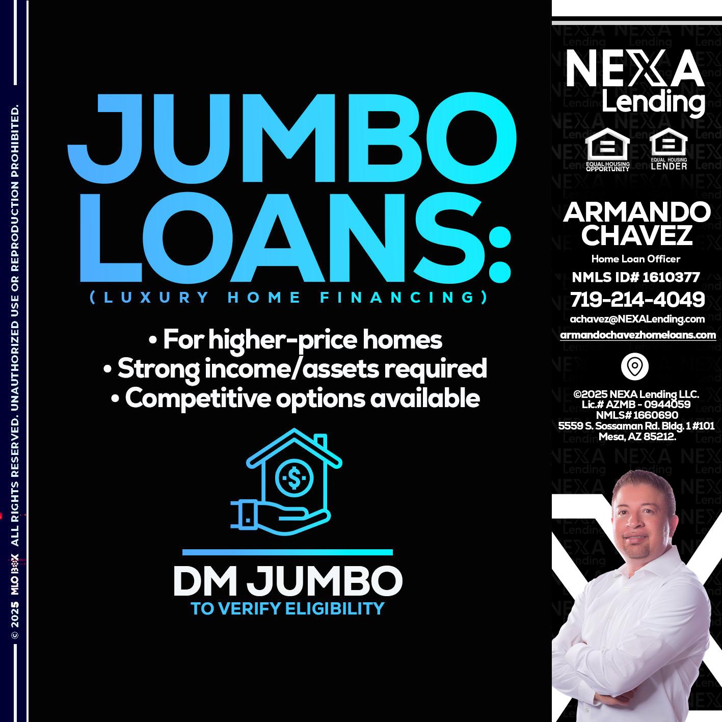 JUMBO LOANS - Armando Chavez -Home Loan Officer