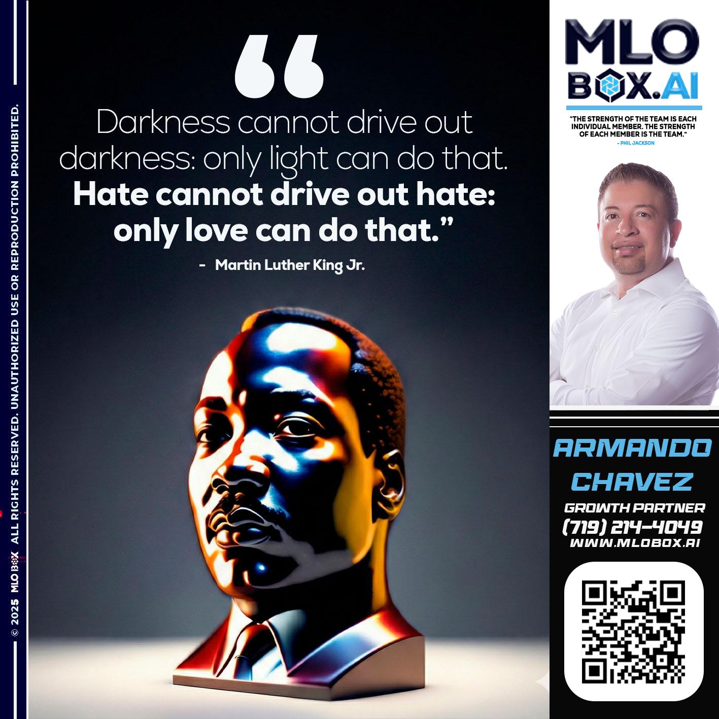 MLK DAY - Armando Chavez -Home Loan Officer