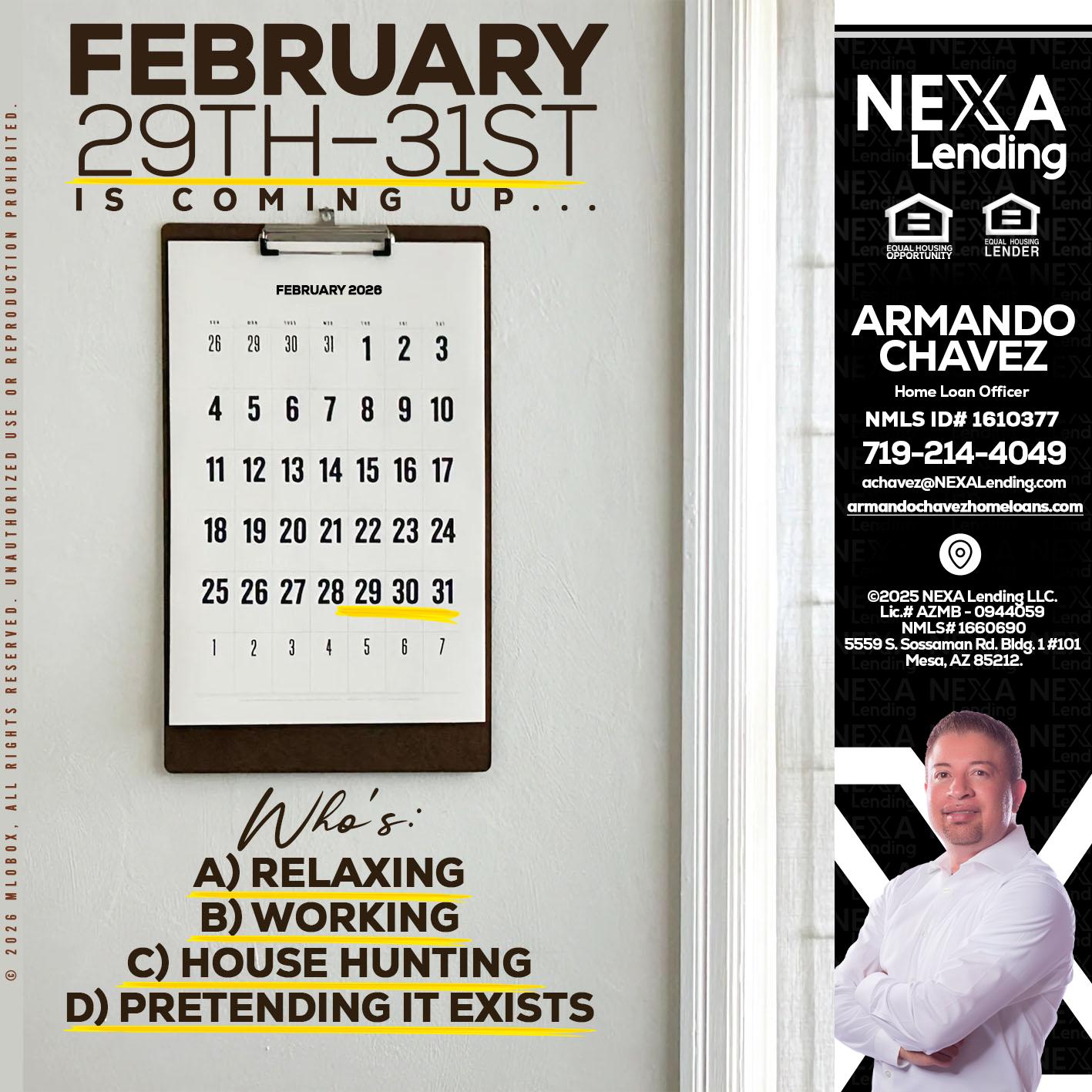 FEBRUARY 29-31 - Armando Chavez -Home Loan Officer