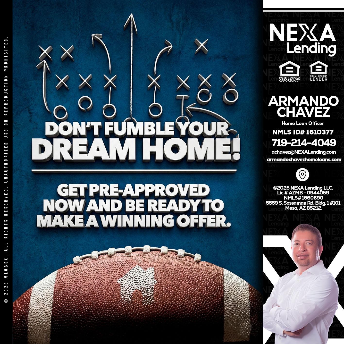 dont fumble - Armando Chavez -Home Loan Officer