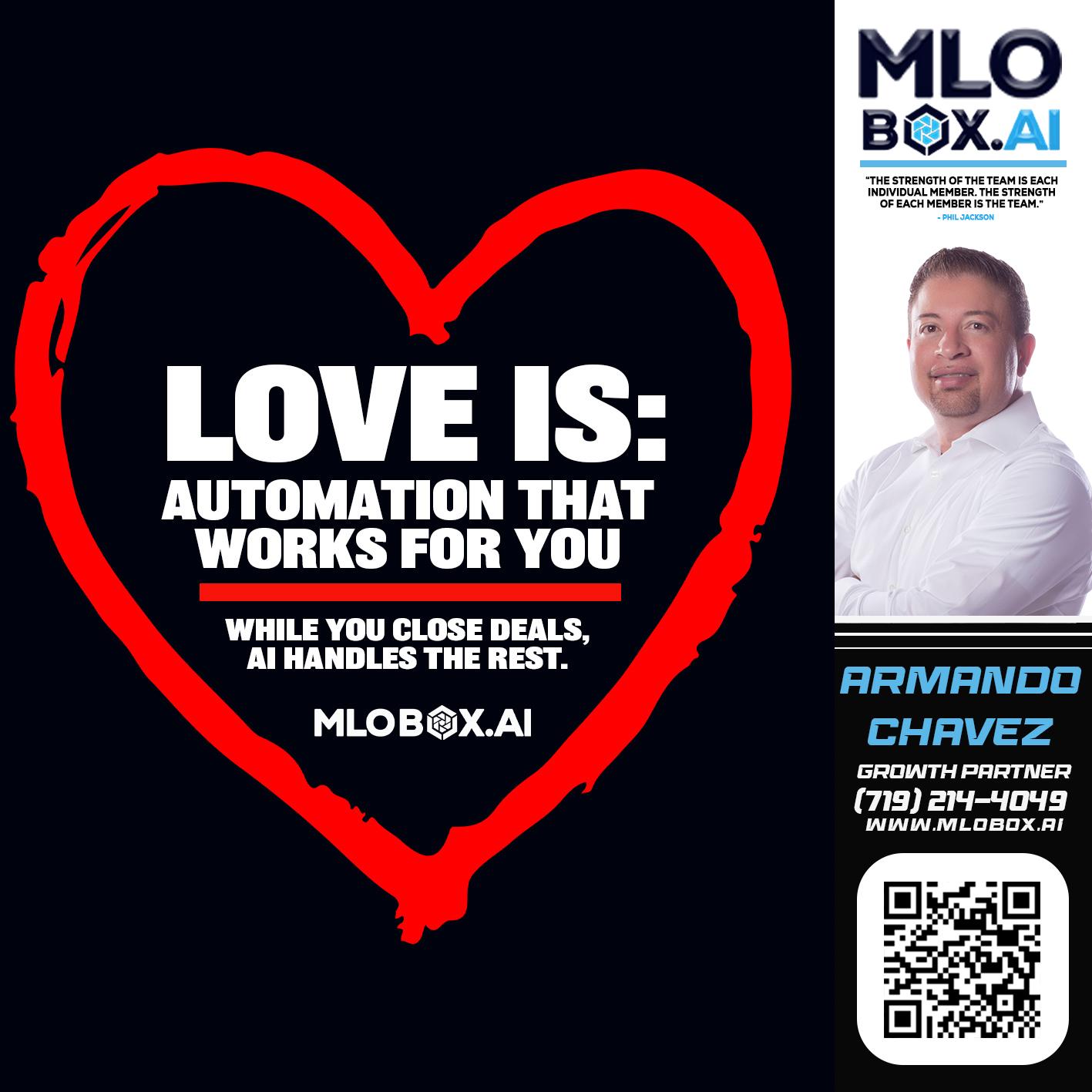 love is - Armando Chavez -Home Loan Officer