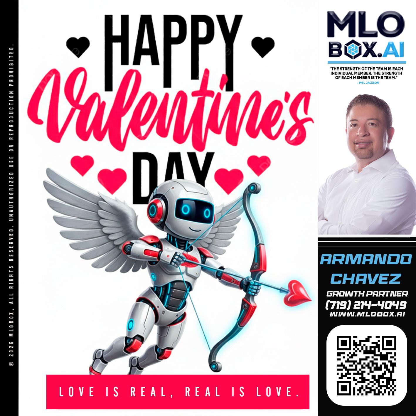 HAPPY VALENTINES DAY - Armando Chavez -Home Loan Officer