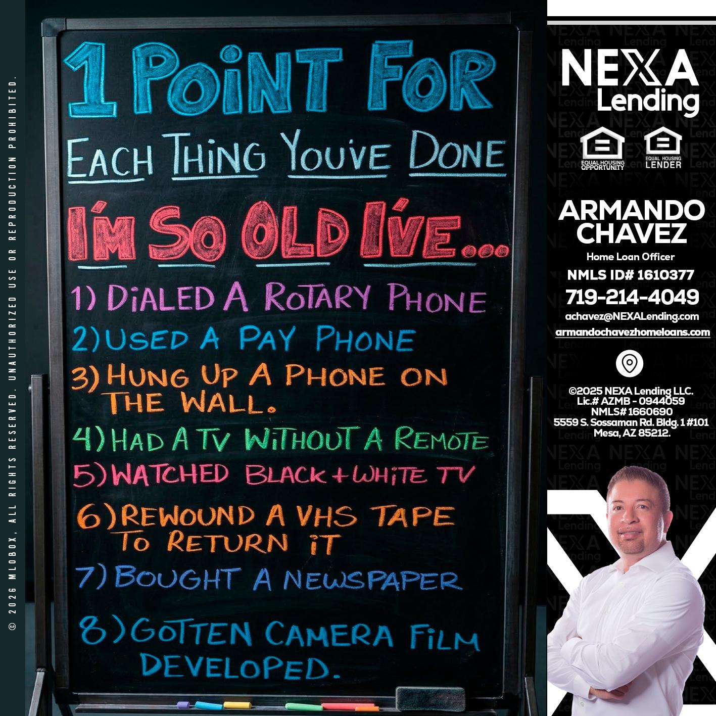 1 point for - Armando Chavez -Home Loan Officer