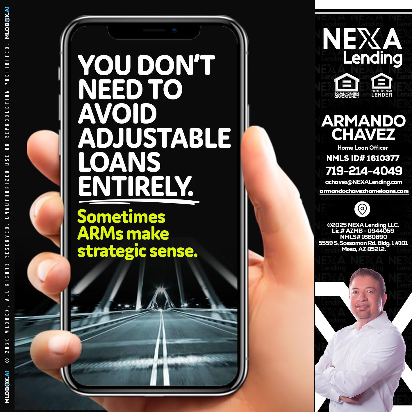 YOU DONT NEED - Armando Chavez -Home Loan Officer