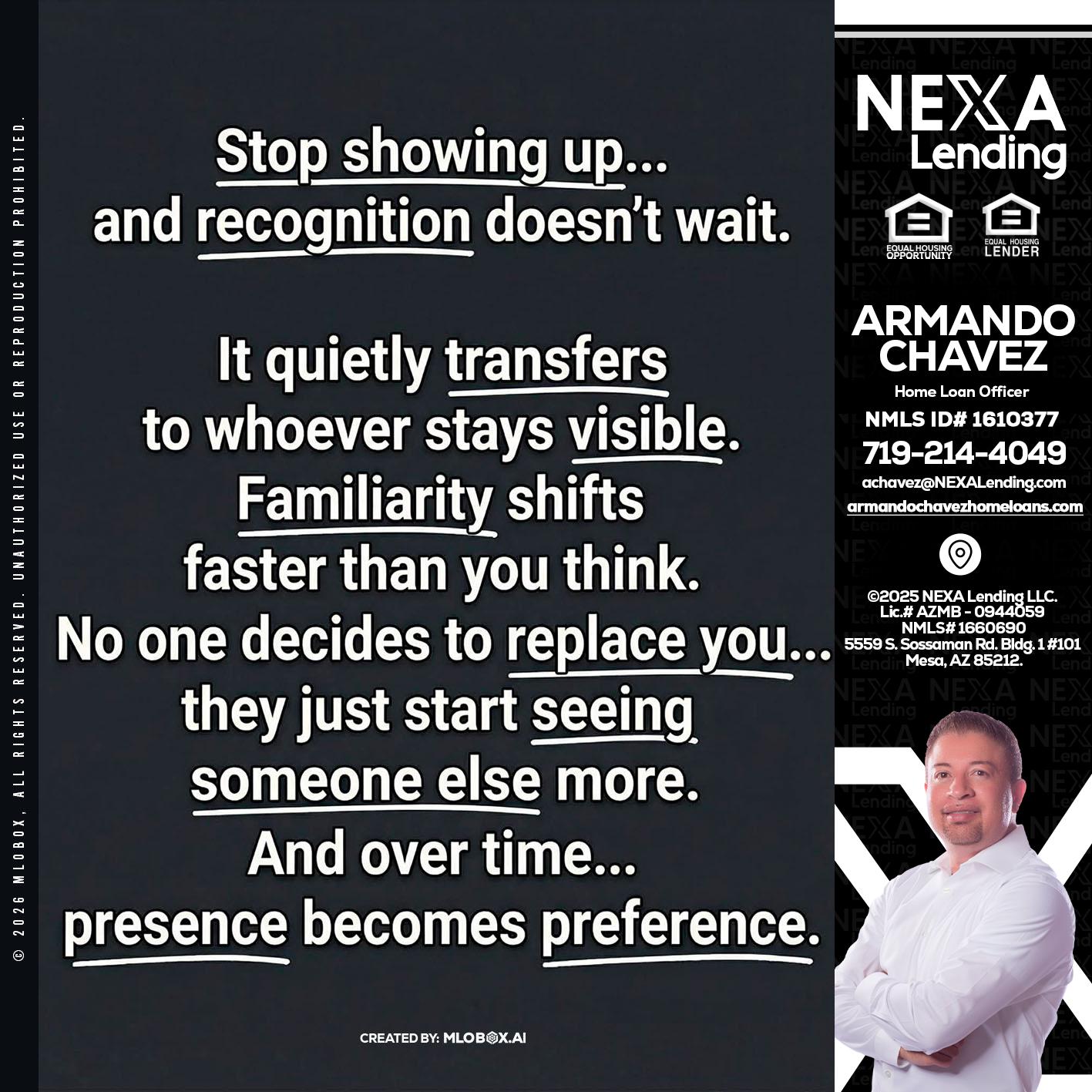 STOP SHOWING - Armando Chavez -Home Loan Officer