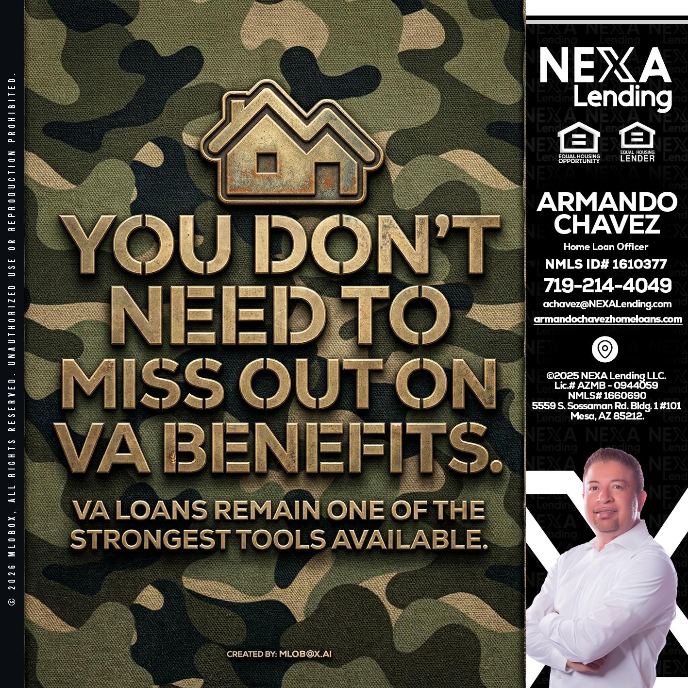 you don't need - Armando Chavez -Home Loan Officer