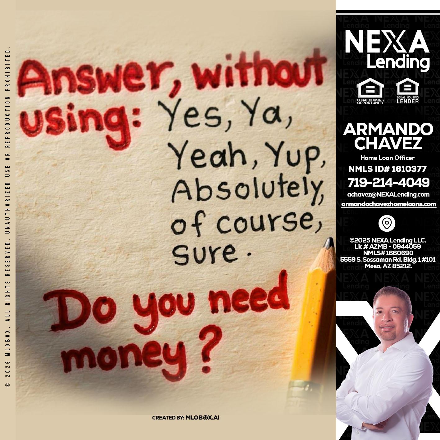 answer without - Armando Chavez -Home Loan Officer