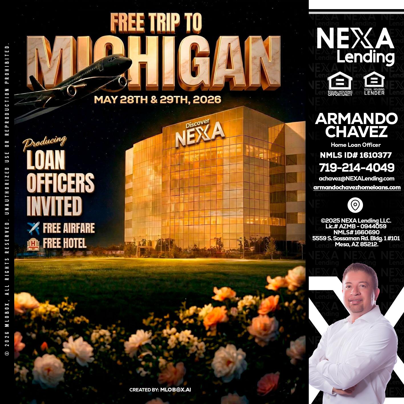 FREE TRIP TO MICHIGAN - Armando Chavez -Home Loan Officer