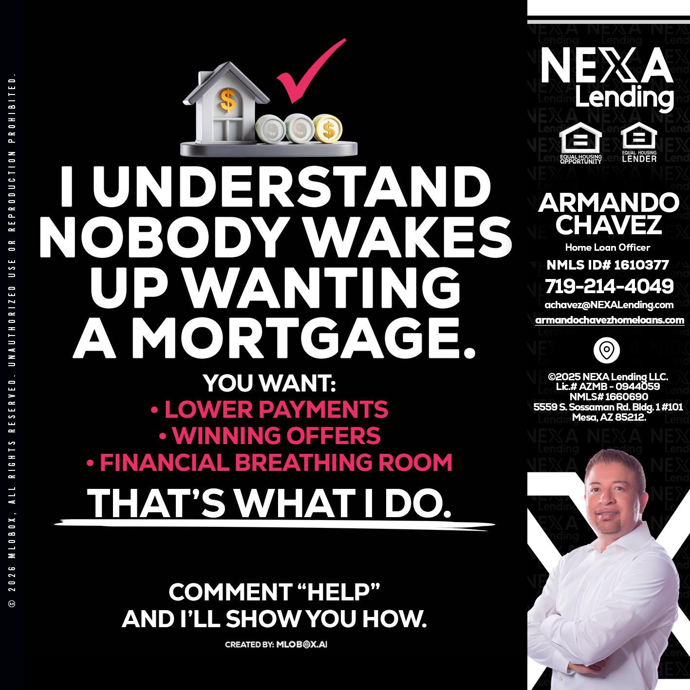 I UNDERSTAND - Armando Chavez -Home Loan Officer