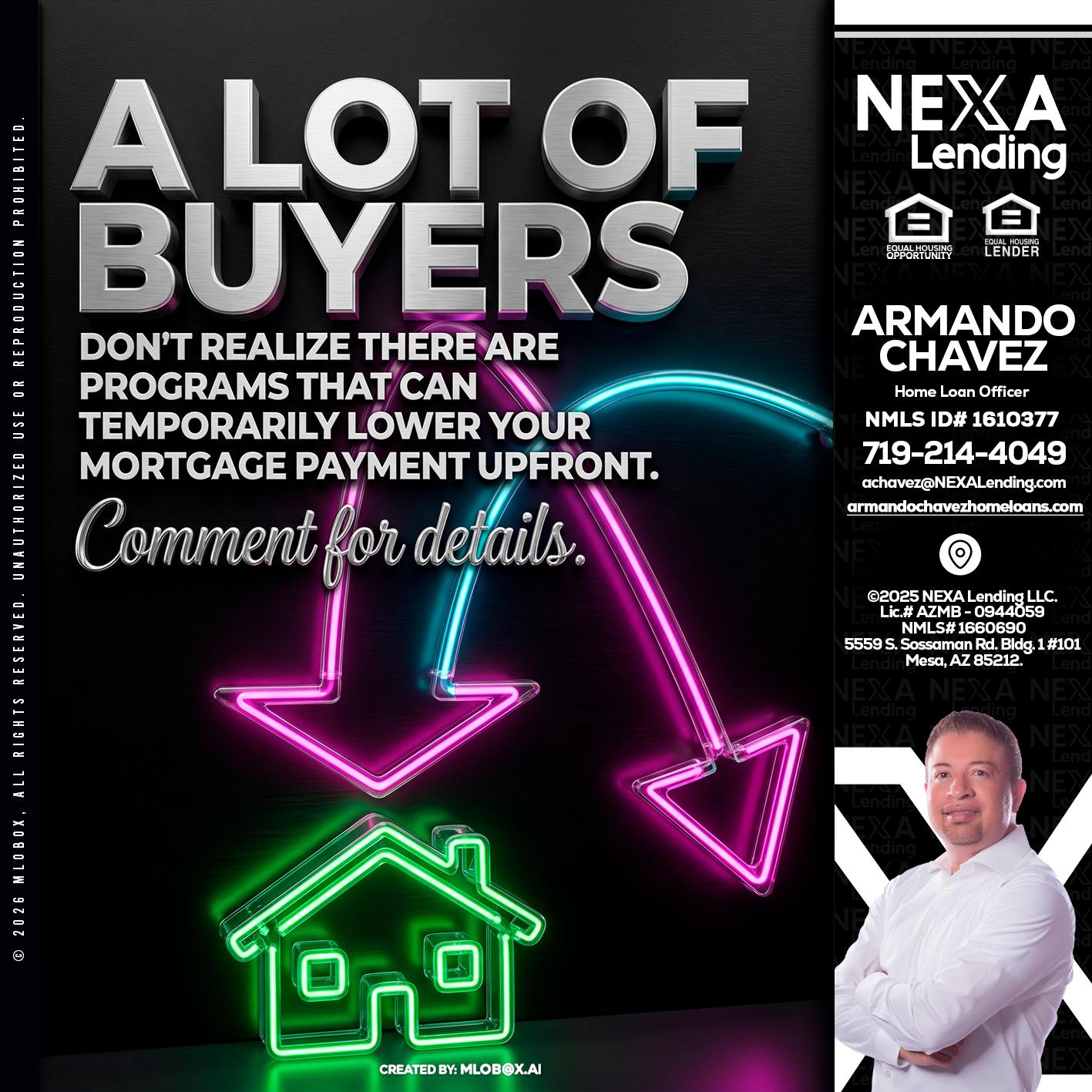 A LOT OF BUYERS - Armando Chavez -Home Loan Officer