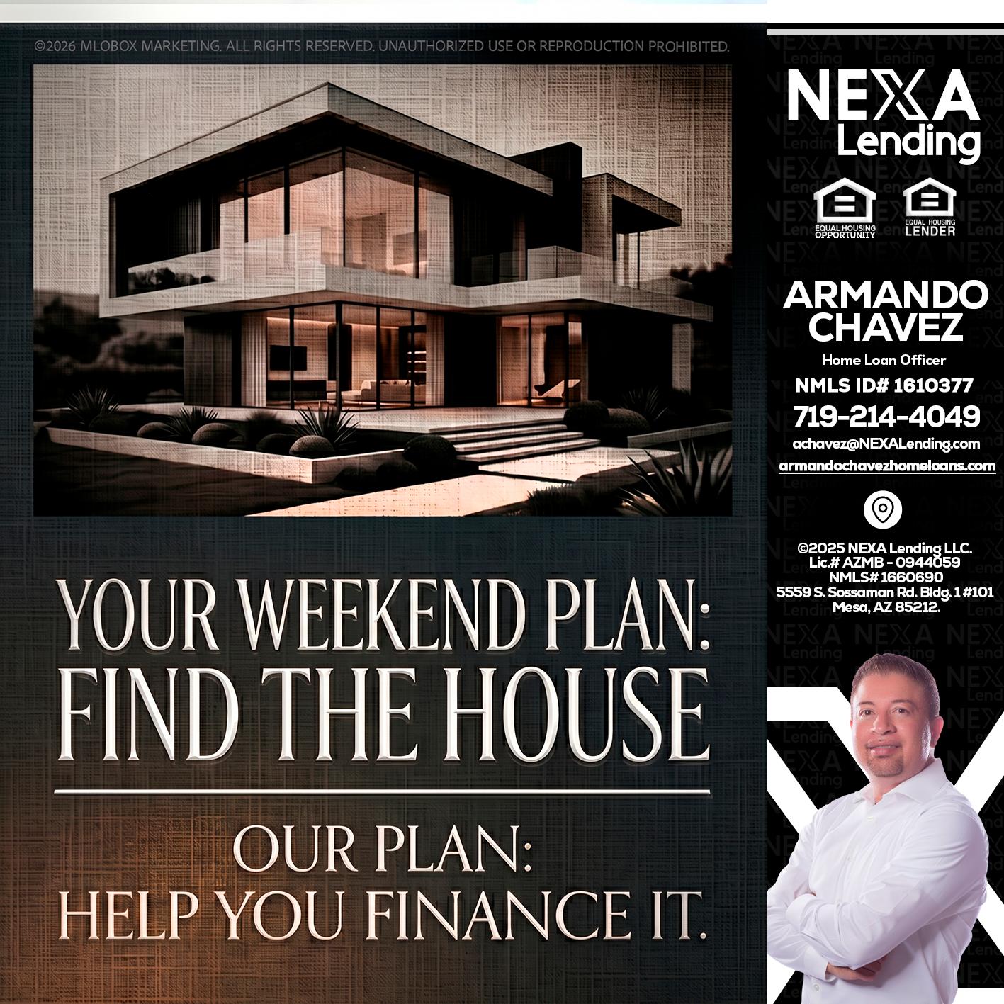 YOUR WEEKEND PLAN - Armando Chavez -Home Loan Officer