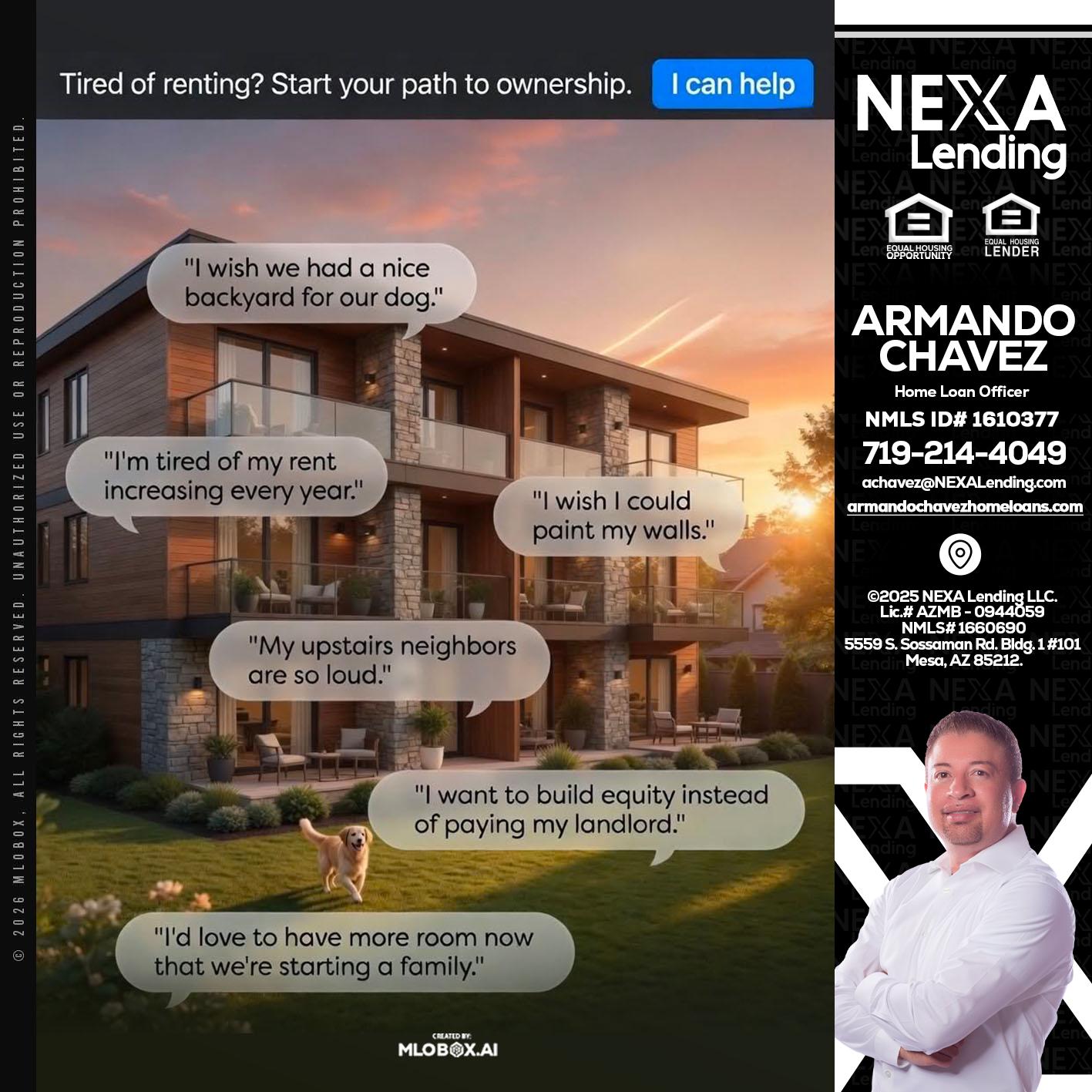 TIRED OF RENTING - Armando Chavez -Home Loan Officer