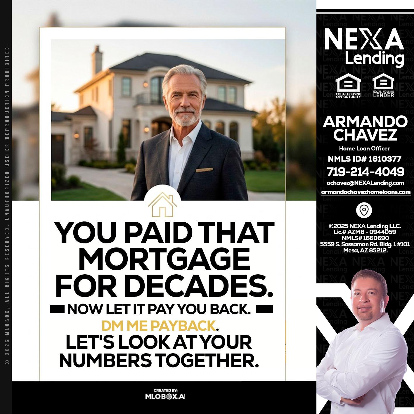 YOU PAID THAT MORTGAGE - Armando Chavez -Home Loan Officer