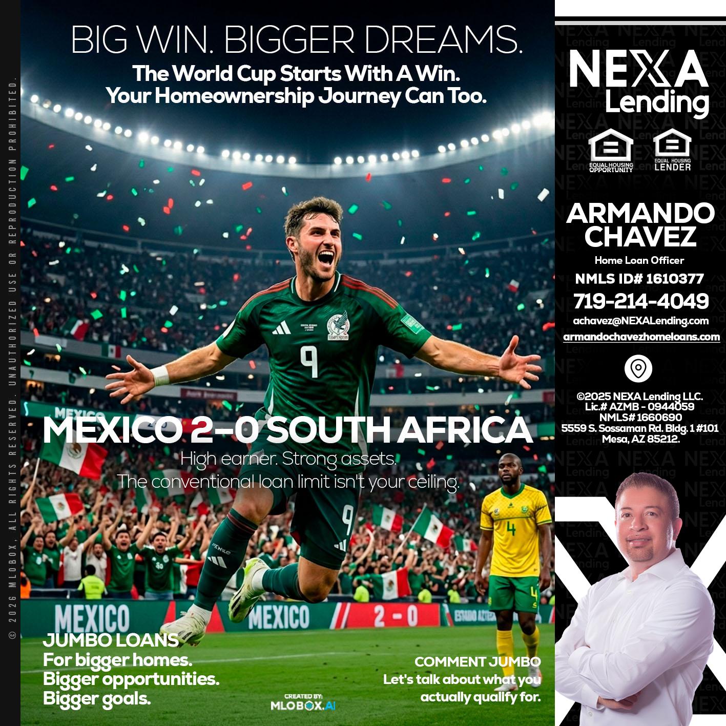 MEXICO 2-0 SOUTH AFRICA - Armando Chavez -Home Loan Officer