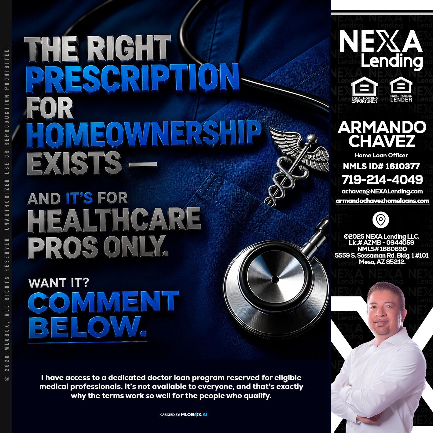 THE RIGHT PRESCRIPTION - Armando Chavez -Home Loan Officer