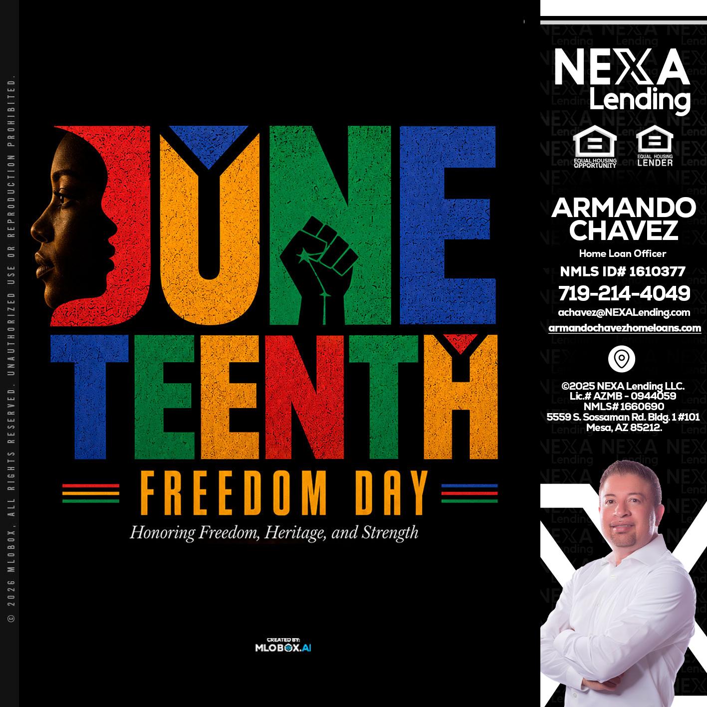Juneteenth - Armando Chavez -Home Loan Officer