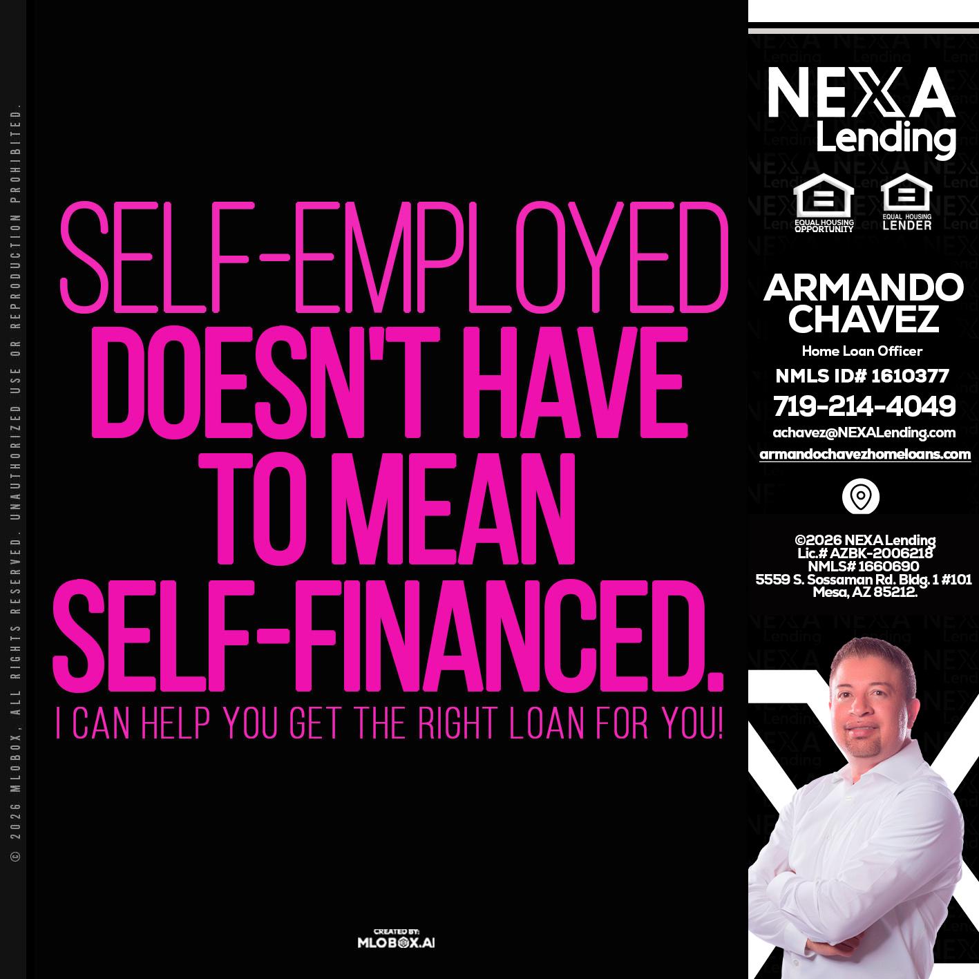 self employed - Armando Chavez -Home Loan Officer