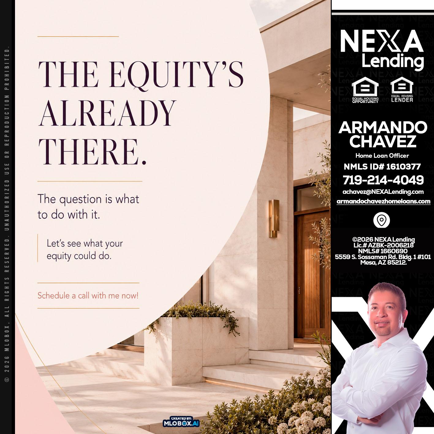 THE EQUITY'S - Armando Chavez -Home Loan Officer