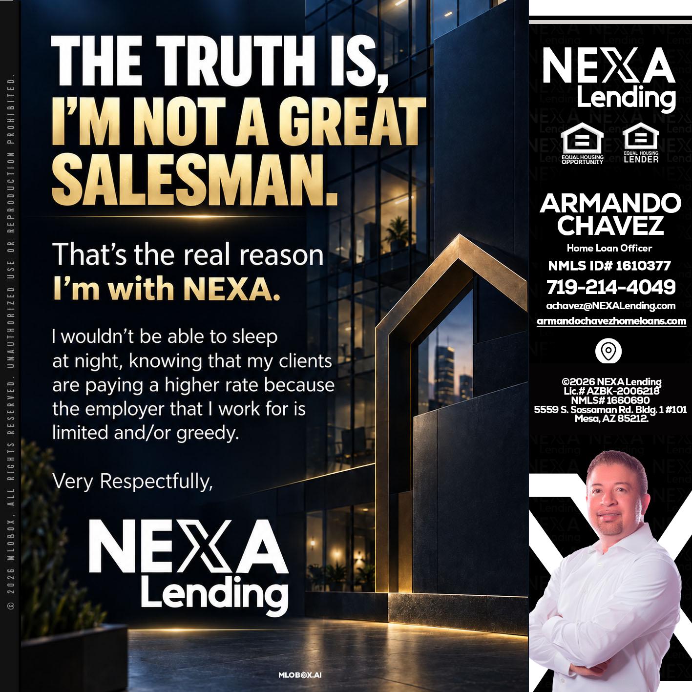THE TRUTH IS - Armando Chavez -Home Loan Officer