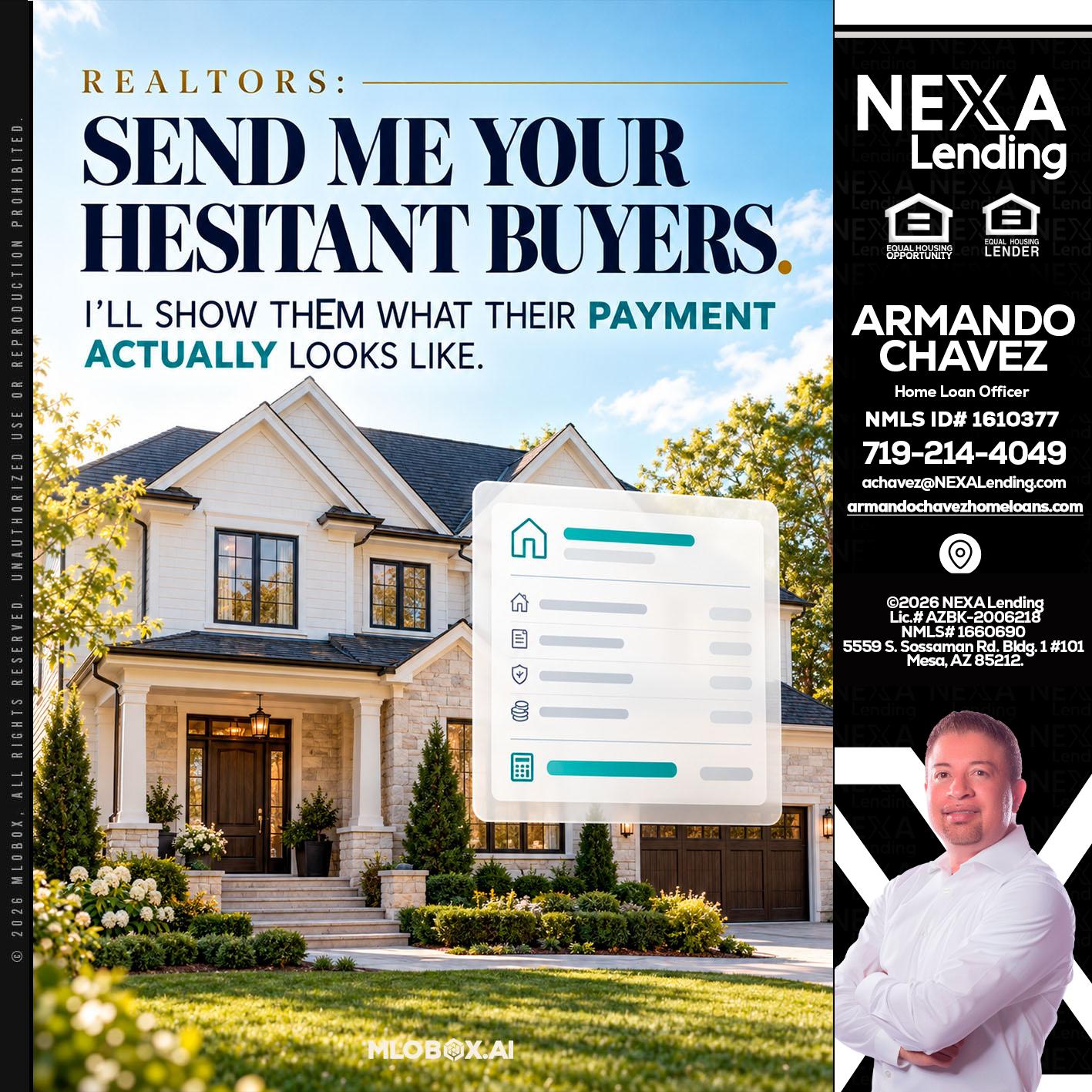 SEND ME YOUR - Armando Chavez -Home Loan Officer