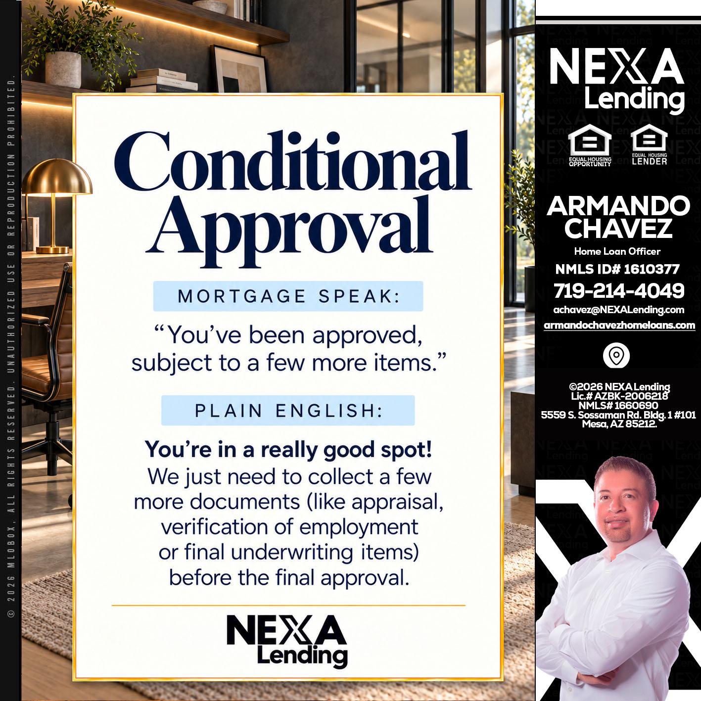 CONDITIONAL APROVAL - Armando Chavez -Home Loan Officer