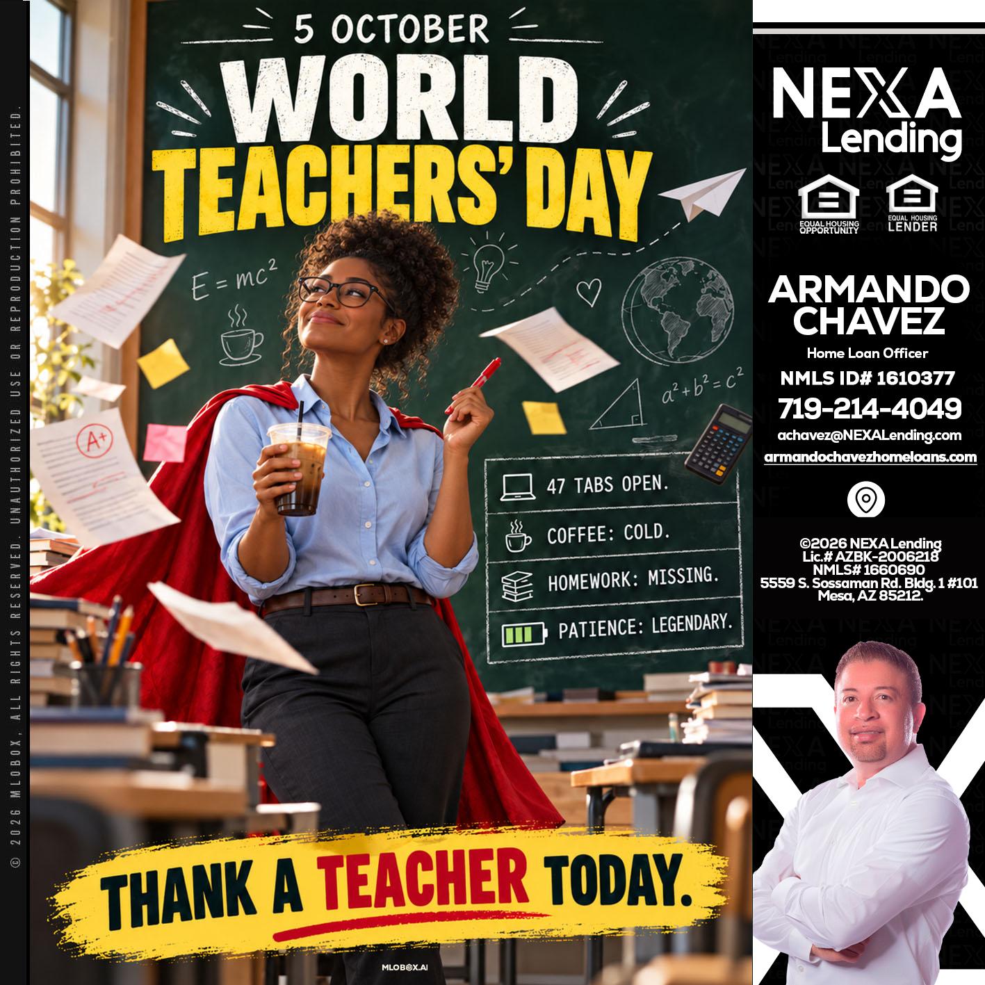 world teacher day - Armando Chavez -Home Loan Officer